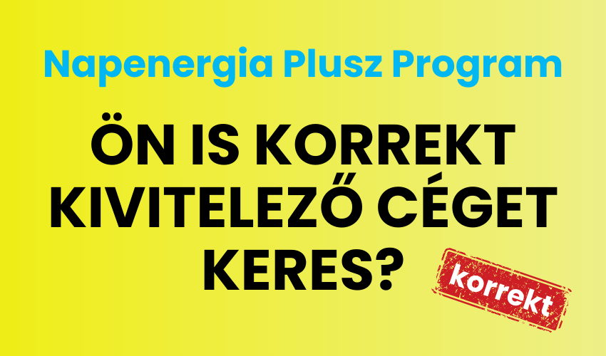Kivitelezőt keres a Napenergia Plusz pályázathoz?